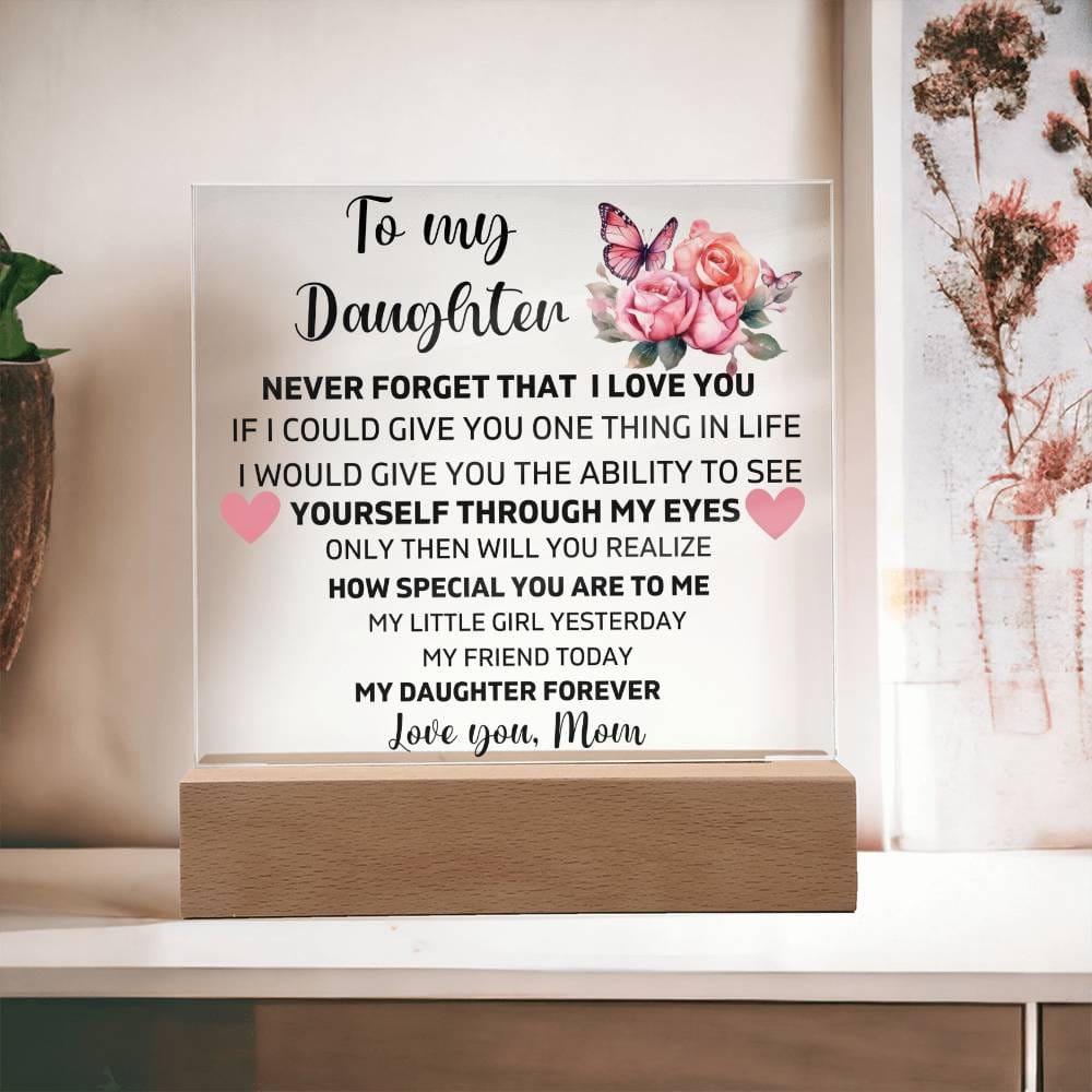  ARTSYWIX Inspirational Daughter Gifts, to My Daughter Never  Forget That I Love You Desk Decor Acrylic Desk Plaque Sign with Stand Home  Office, Meaningful Ideas Gift For Girl Kid, Birthday Gift 