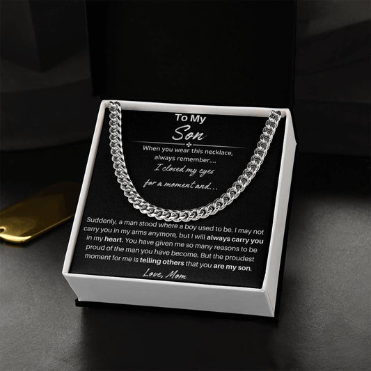 To My Son - I Will Always Carry You In My Heart - Cuban Link Chain
