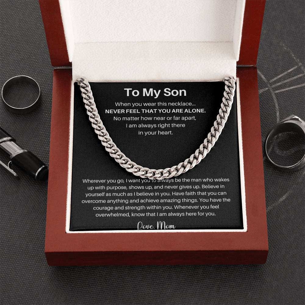 To My Son | Never Feel That You Are Alone | Cuban Link Chain