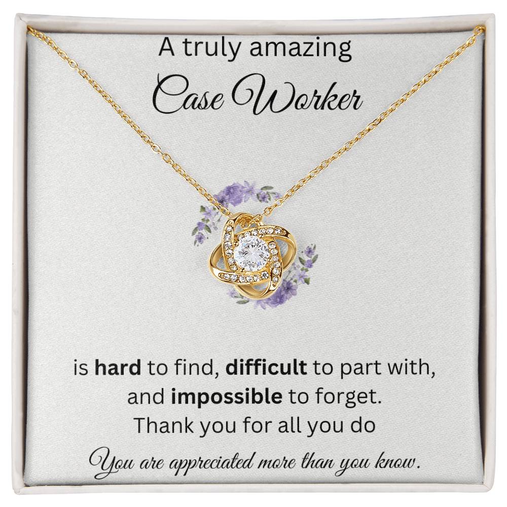 A Truly Amazing Case Worker - Love Knot Necklace