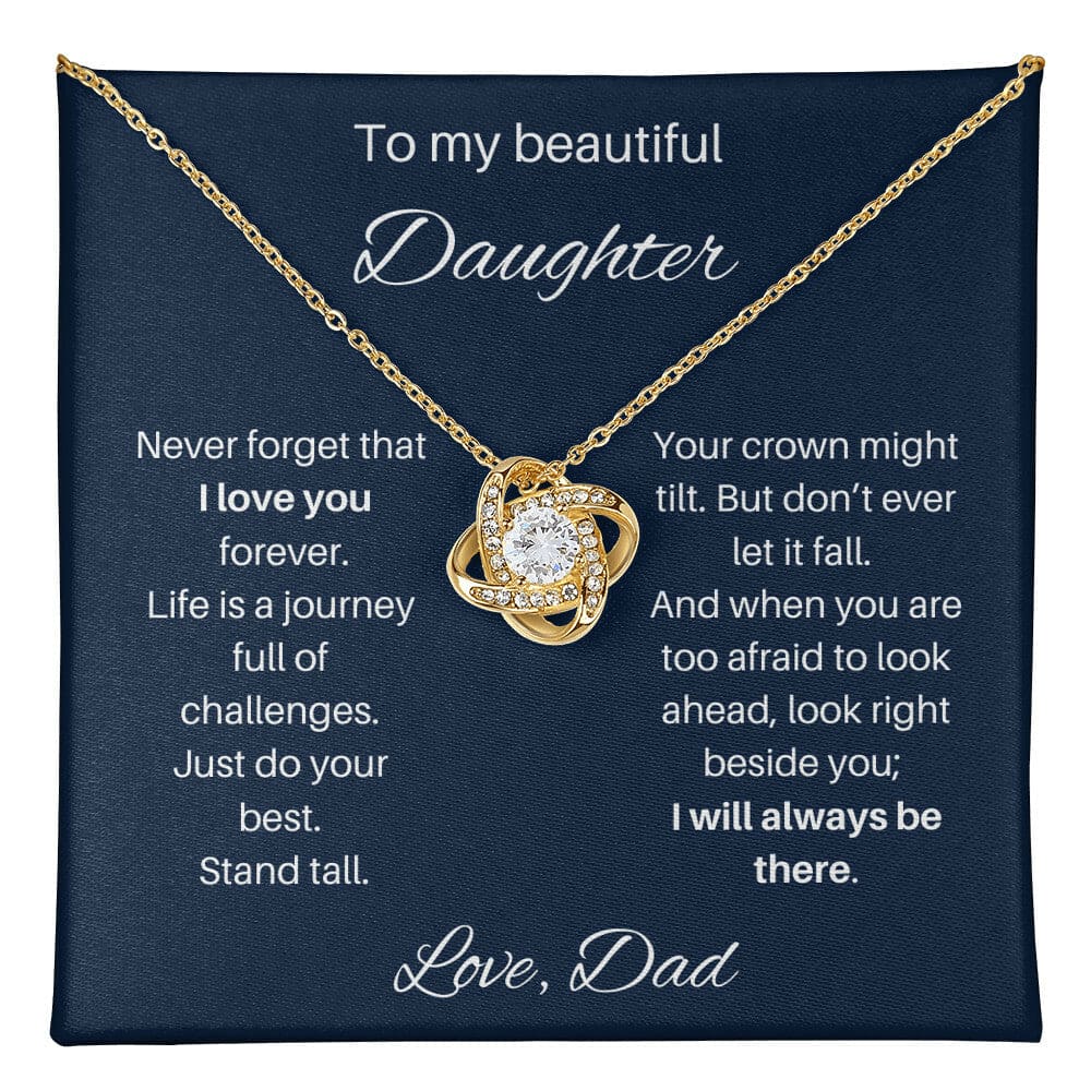 To My Beautiful Daughter | Never Forget That I Love You | Love Knot Necklace