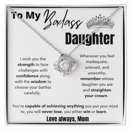 To My Badass Daughter - Straighten Your Crown - Love Knot Necklace