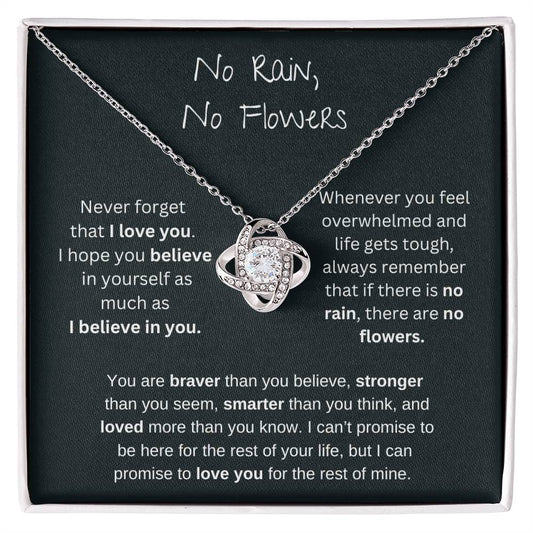 No Rain No Flowers - I Believe In You - Love Knot Necklace