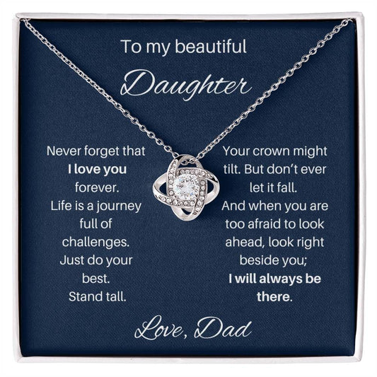 To My Beautiful Daughter | Never Forget That I Love You | Love Knot Necklace