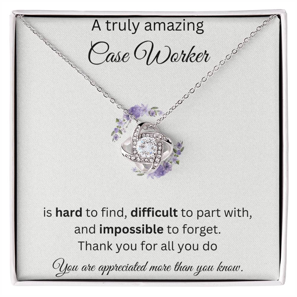 A Truly Amazing Case Worker - Love Knot Necklace