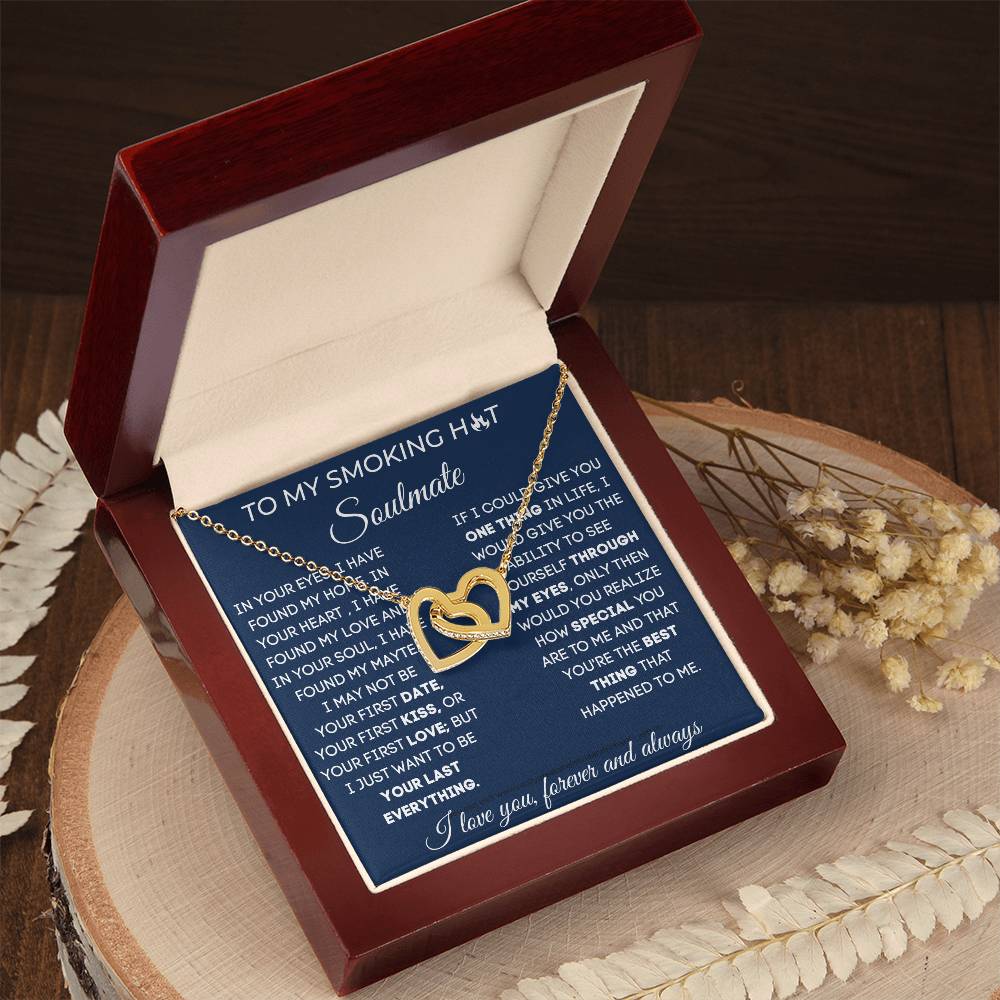 To My Smoking Hot Soulmate - I Love You Now And Forever - Interlocking Hearts Necklace