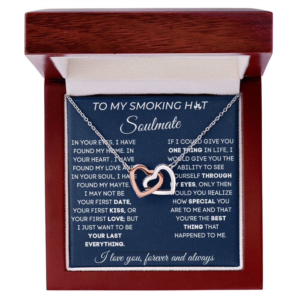 To My Smoking Hot Soulmate - I Love You Now And Forever - Interlocking Hearts Necklace