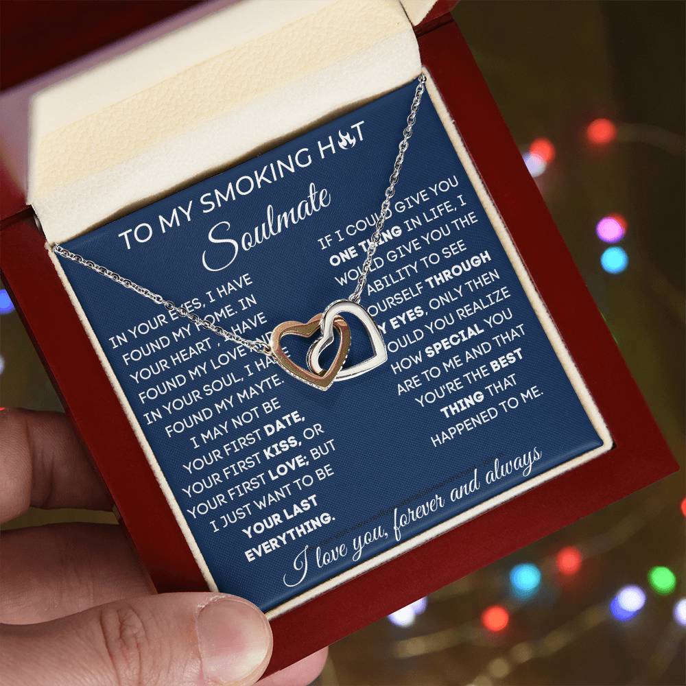 To My Smoking Hot Soulmate - I Love You Now And Forever - Interlocking Hearts Necklace