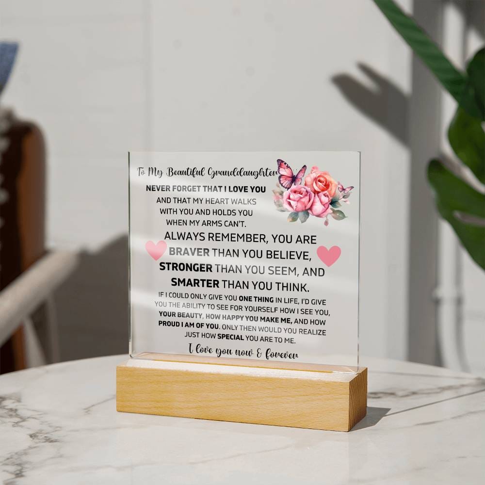 To My Granddaughter - I Love You Now & Forever - Square Acrylic Plaque