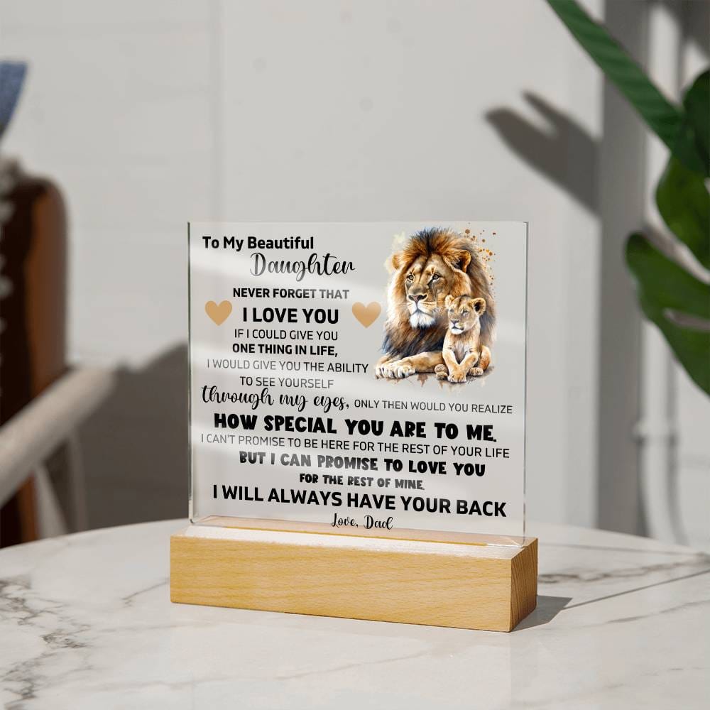 To My Daughter - I'll Always Have Your Back - Square Acrylic Plaque
