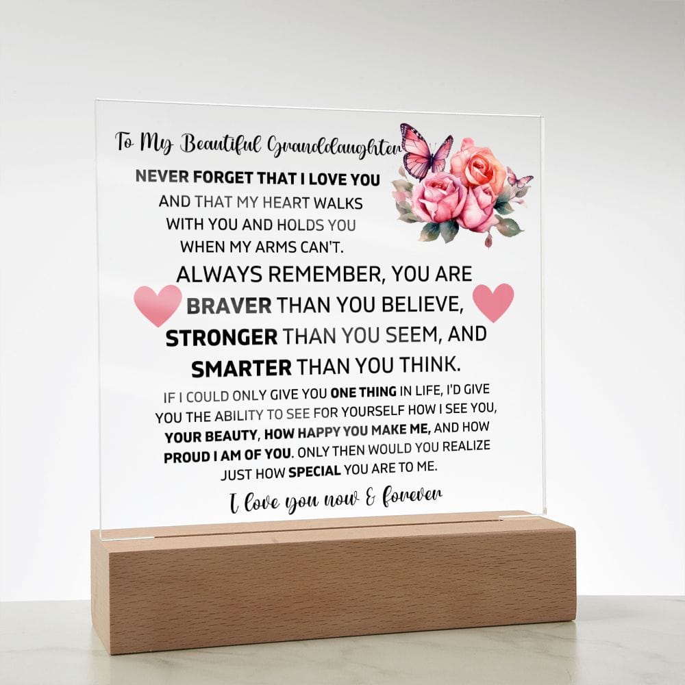 To My Granddaughter - I Love You Now & Forever - Square Acrylic Plaque