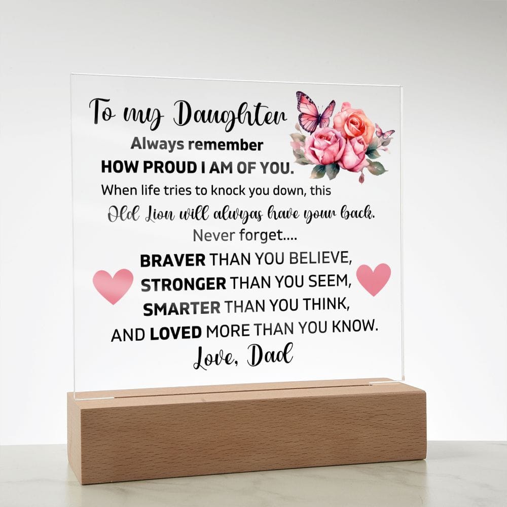 To My Daughter - I Am Proud of You - Square Acrylic Plaque