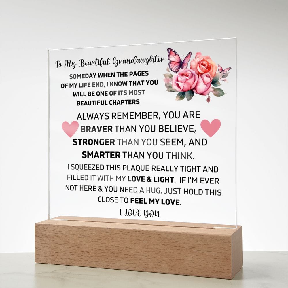 To My Granddaughter - Hold This Close To Feel My Love - Square Acrylic Plaque