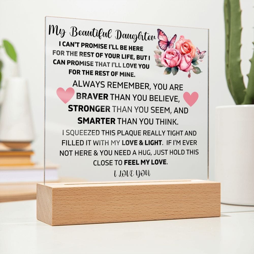 To My Daughter - You Are Stronger Than You Seem - Square Acrylic Plaque