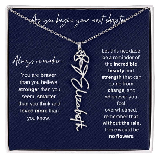 Always Remember You Are Braver Than You Believe | Flower Name Necklace