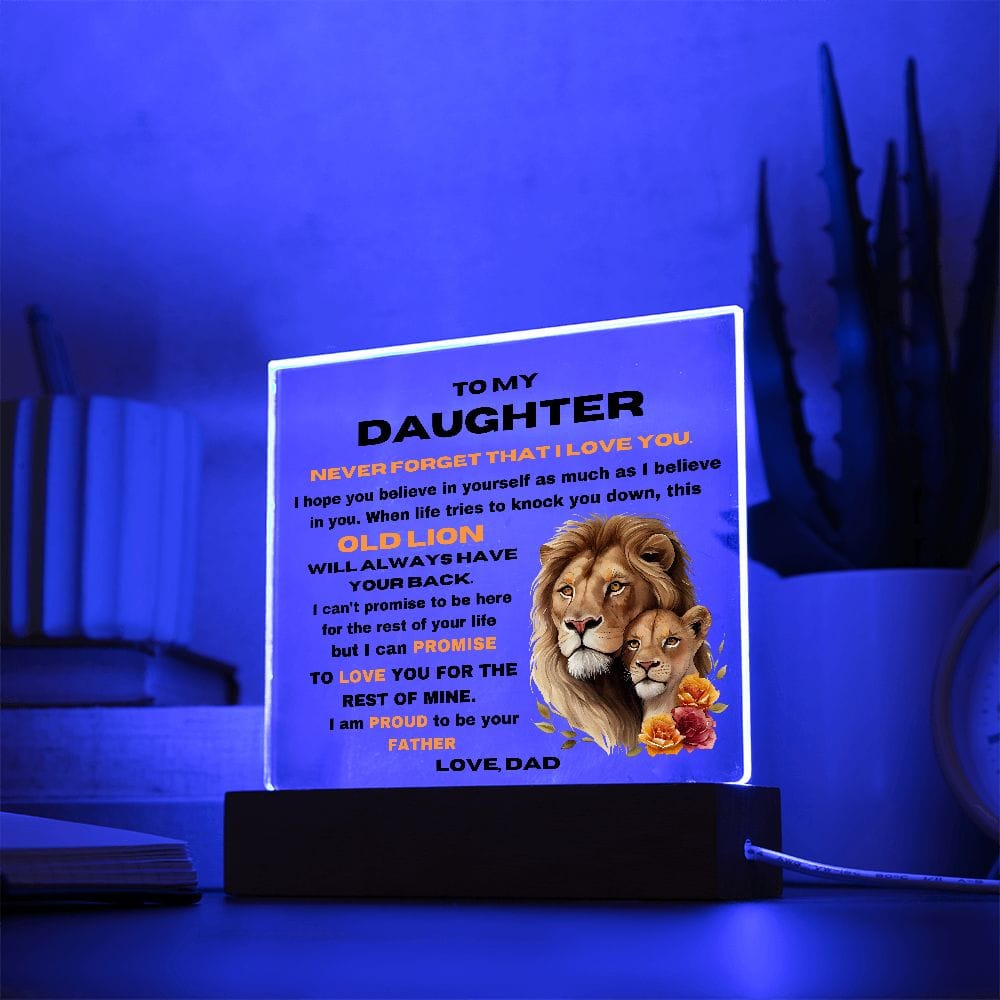 To My Daughter From Dad - Never Forget That I Love You - Square Acrylic Plaque