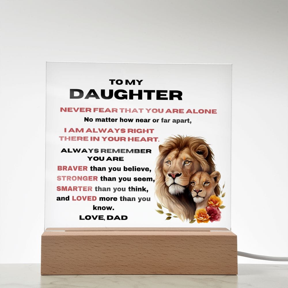 To My Daughter - Never Fear - Square Acrylic Plaque