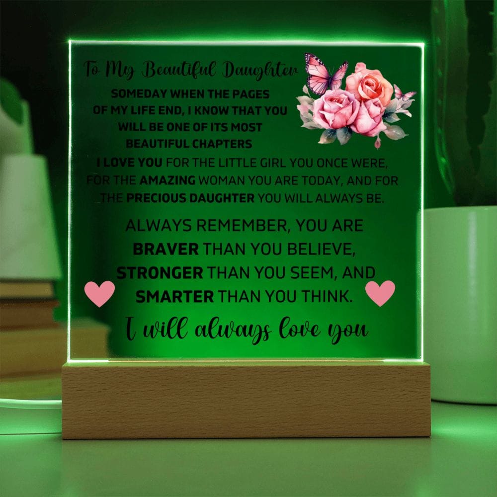 To My Daughter - You Are Stronger Than You Believe - Square Acrylic Plaque