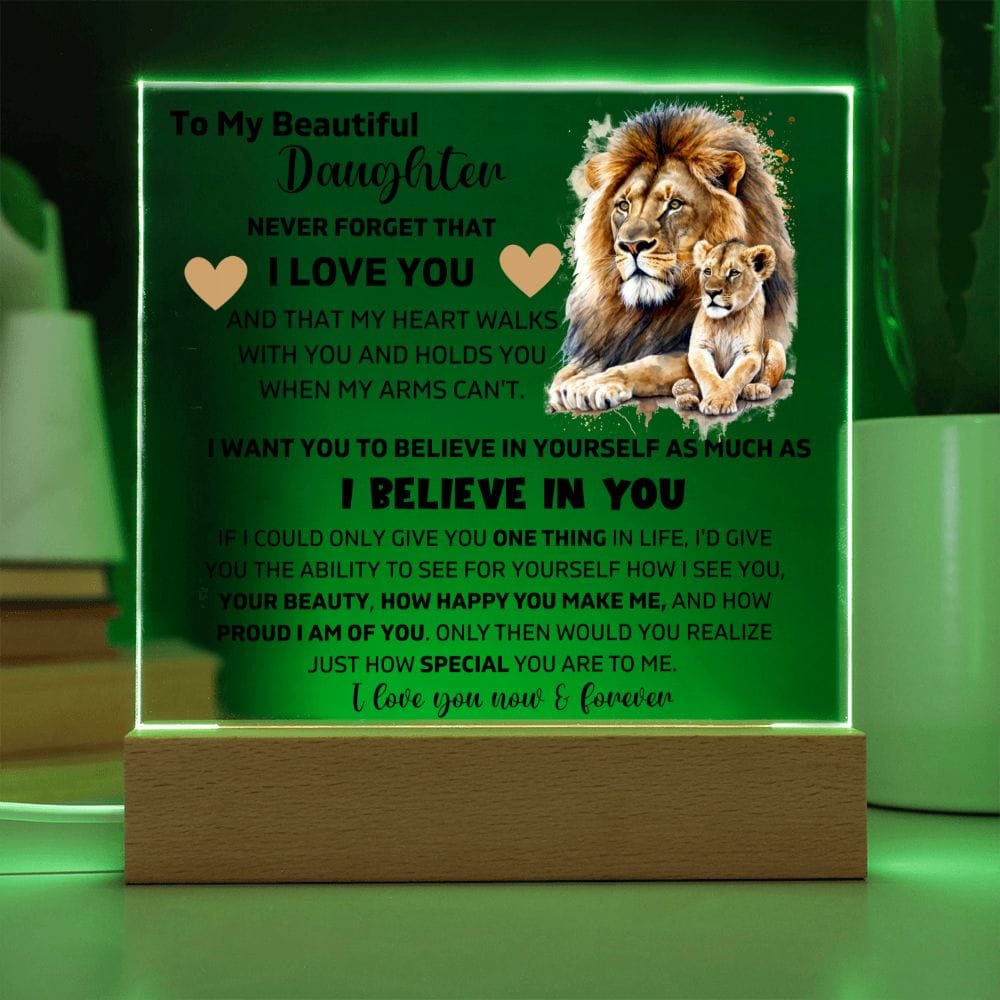 To My Daughter - I Believe In You - Square Acrylic Plaque