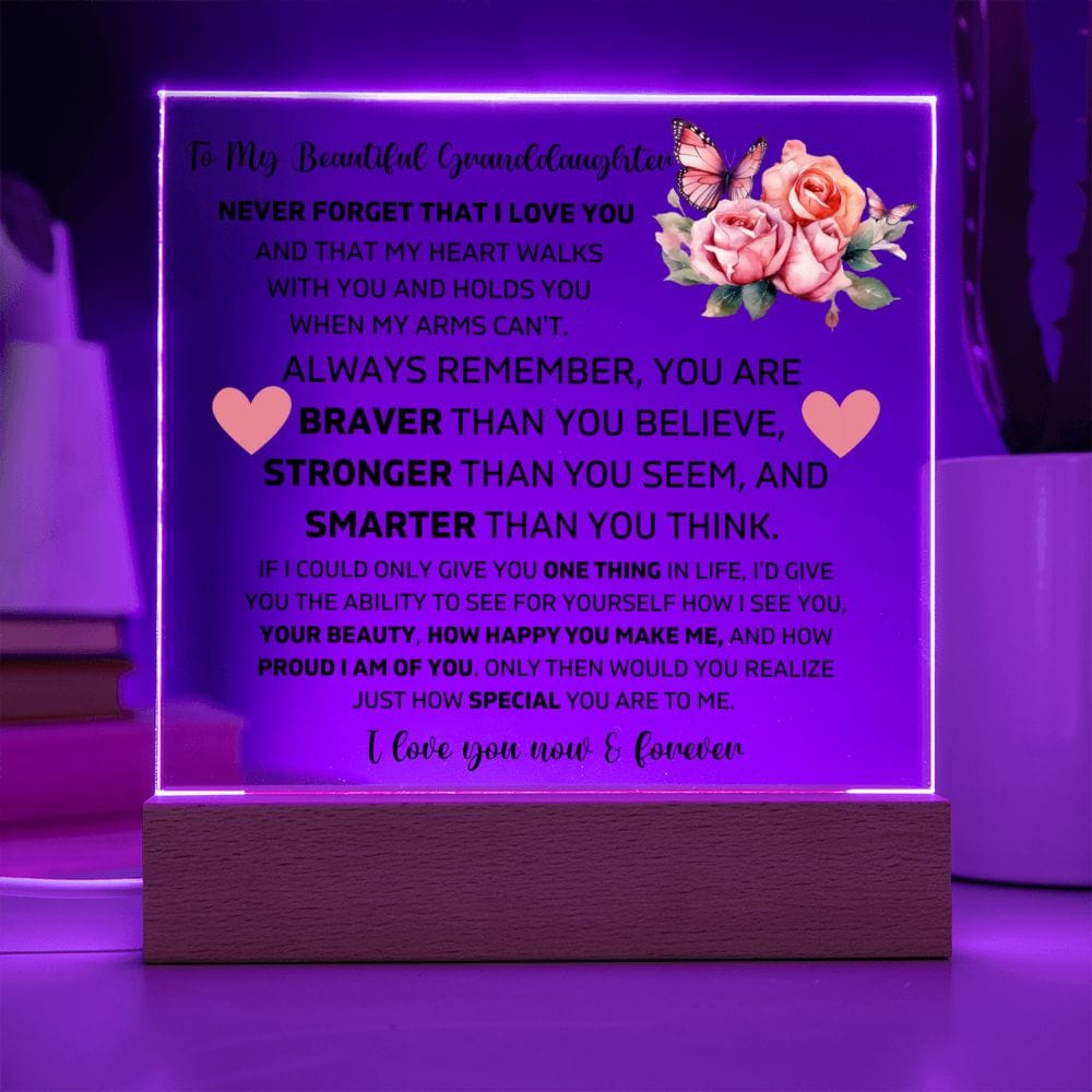 To My Granddaughter - I Love You Now & Forever - Square Acrylic Plaque