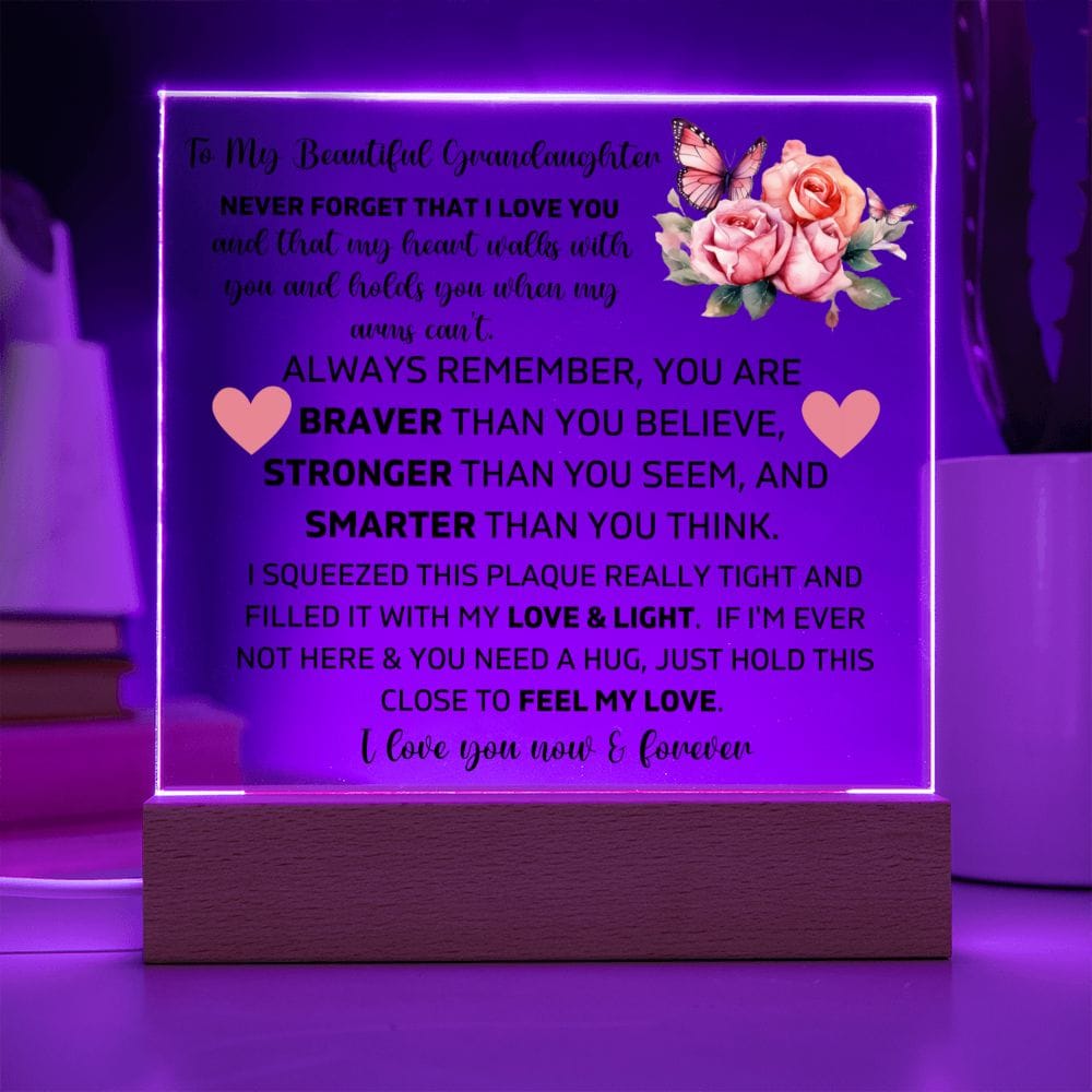 To My Granddaughter - Never Forget That I Love You - Square Acrylic Plaque