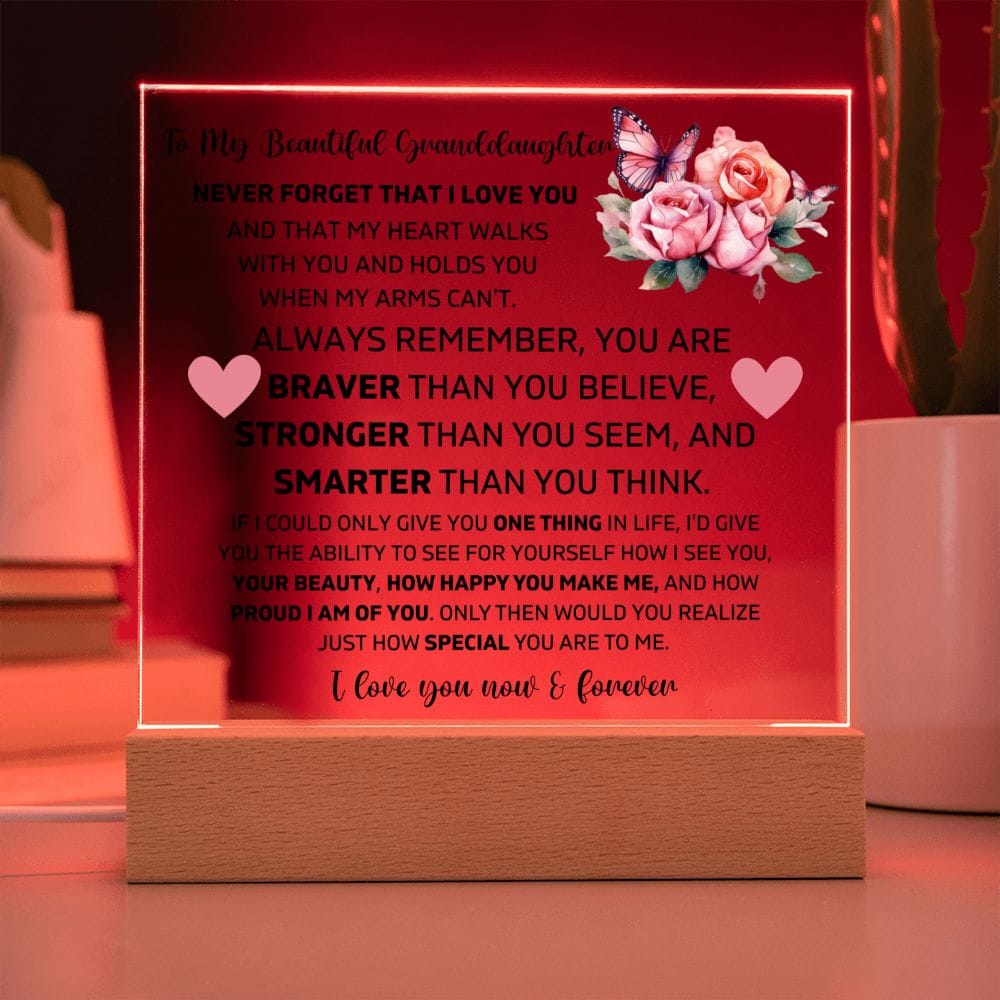 To My Granddaughter - I Love You Now & Forever - Square Acrylic Plaque