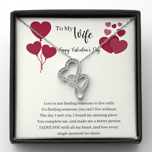 To My Wife - Happy Valentines Day -Double Hearts Necklace
