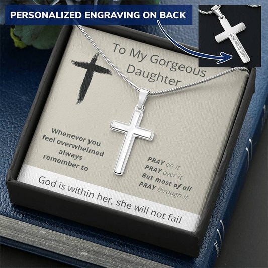 To My Gorgeous Daughter - Whenever You Feel Overwhelmed - Personalized Cross Necklace