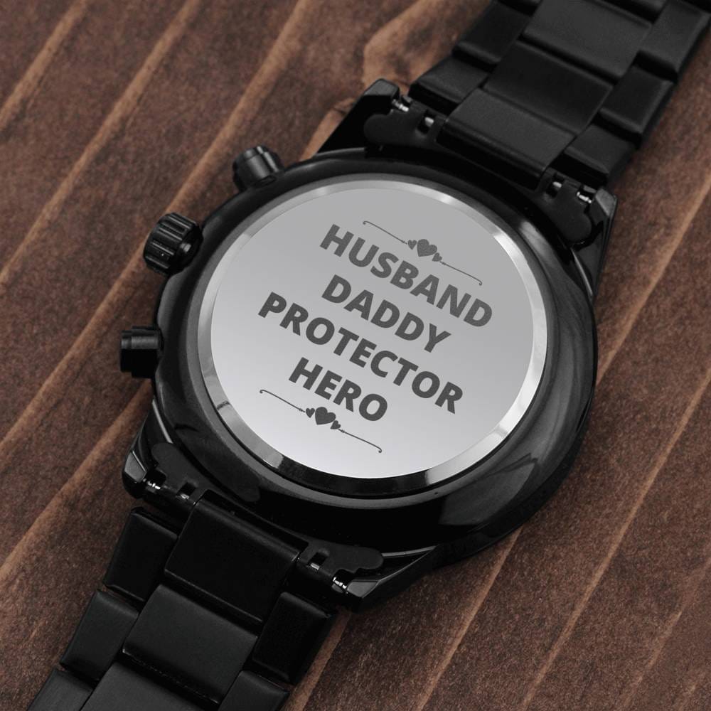 Husband - Daddy - Protector - Hero - Black Chronograph Watch
