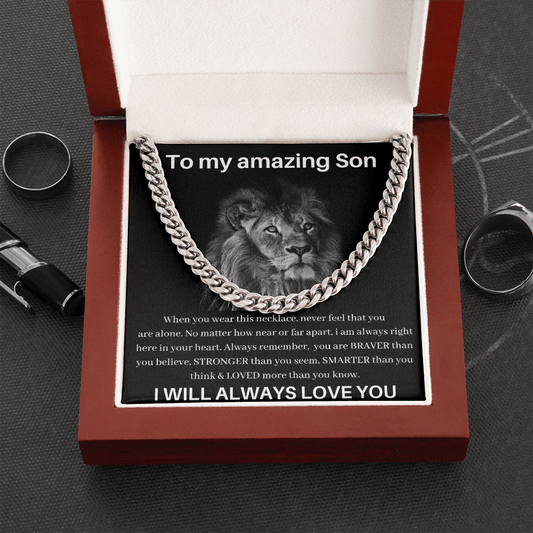 To My Amazing Son - I Will Always Love You - Cuban Link Chain Necklace