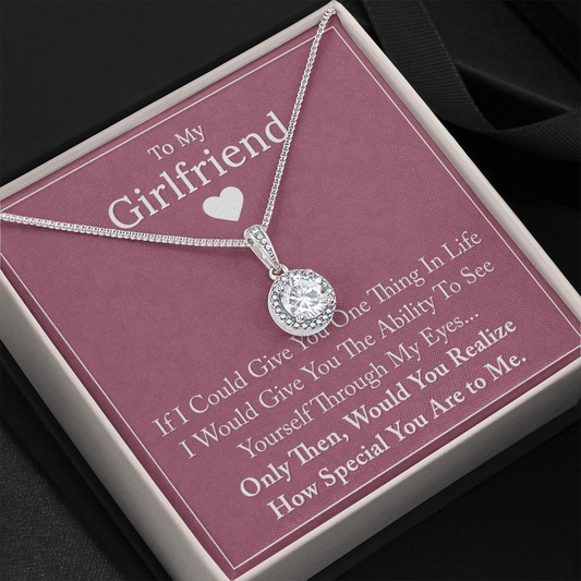 To My Girlfriend- If I Could - Eternal Hope Necklace