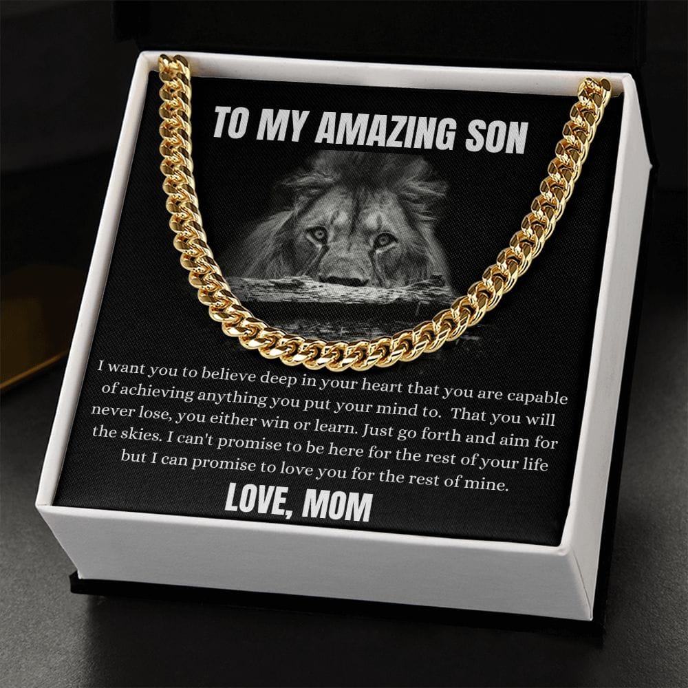 To My Amazing Son - I Want You To Believe Deep In Your Heart - Cuban Link Chain