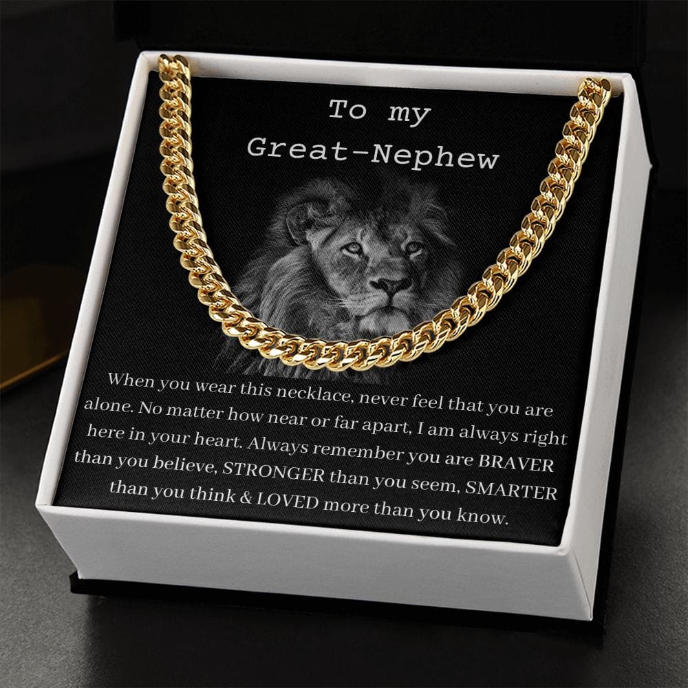 To My Great Nephew - When You Wear This Necklace - Cuban Chain Necklace