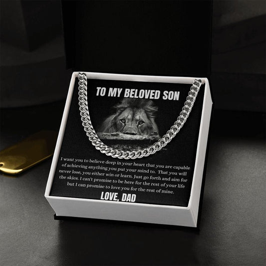 To My Beloved Son From Dad - I Want You To Believe - Cuban Link Chain