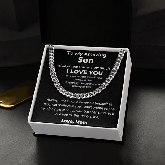To My Amazing Son - Always Remember To Believe - Cuban Link Chain