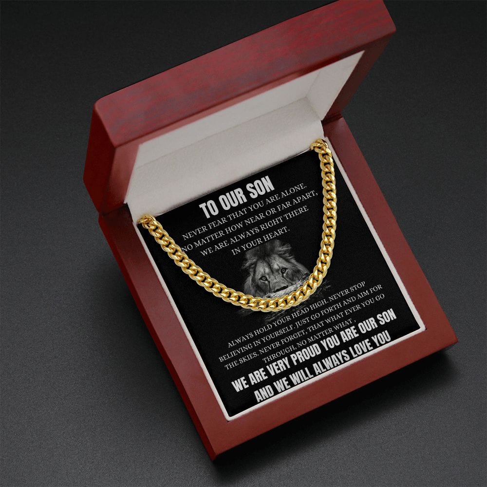 To Our Son - Never Fear - We Will Always Love You - Cuban Link Chain
