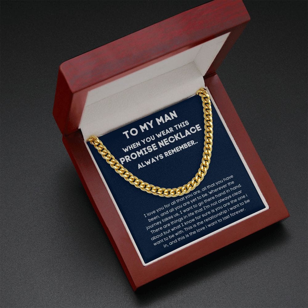 To My Man - I Love You For All That You Are - Cuban Link Chain