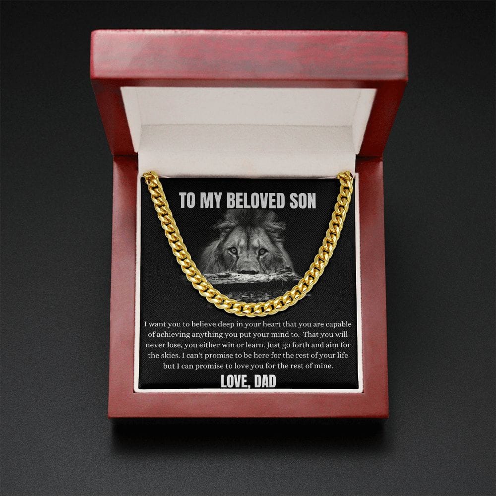 To My Beloved Son From Dad - I Want You To Believe - Cuban Link Chain