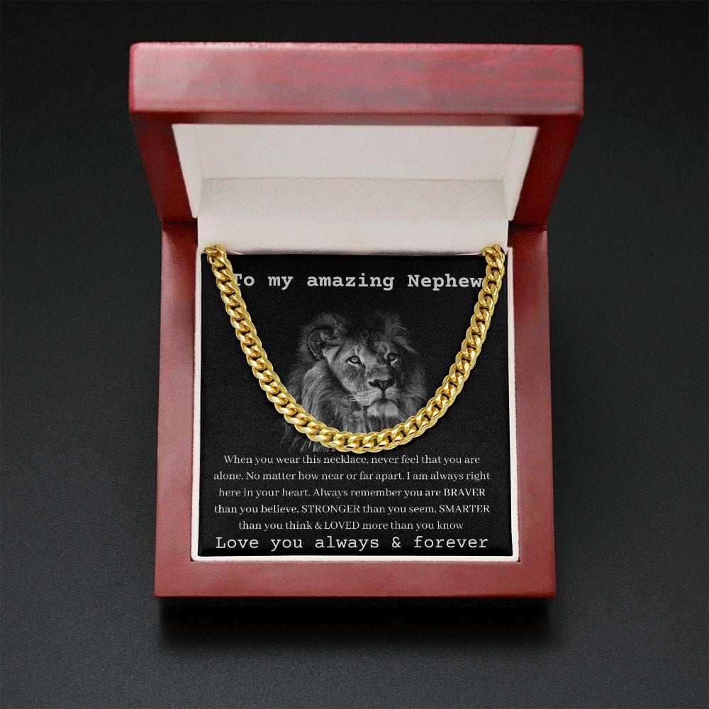 To My Amazing Nephew - When You Wear This Necklace - Cuban Link Chain