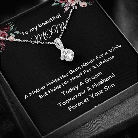To My Beautiful Mom - A Mother Holds Her Son - Alluring Beauty Necklace