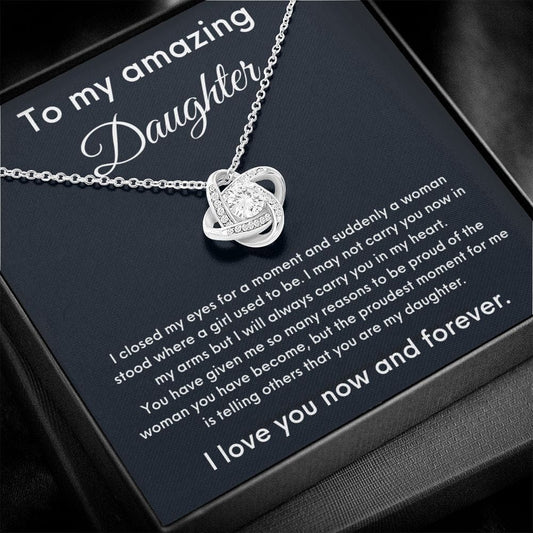 To My Amazing Daughter - I Closed My Eyes - Love Knot Necklace