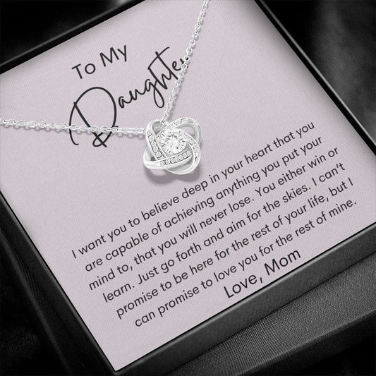 To My Daughter - I Want to Believe - Love Knot Neckalce