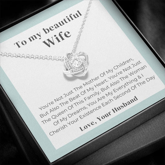 To My Beautiful Wife - You're Not Just - Love Knot Necklace