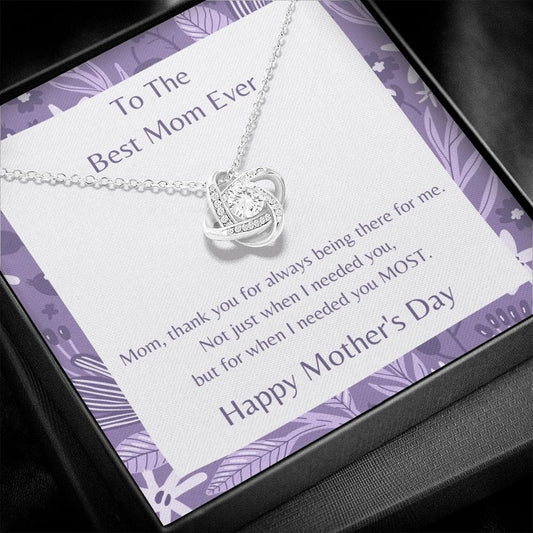 To The Best Mom Ever - Happy Mothers Day - Love Knot Necklace