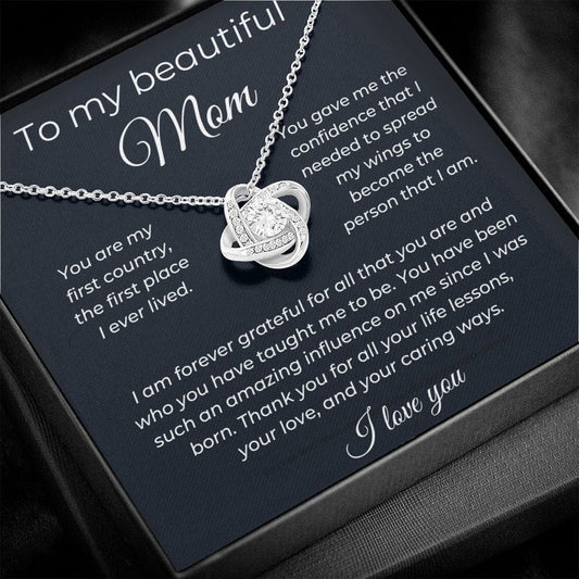 To My Beautiful Mom - You Are My First Country - Love Knot Necklace
