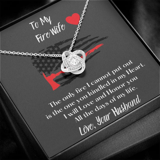 To My Fire wife - The Only Fire - Love Knot Necklace