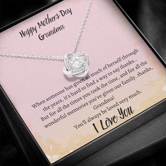 Happy Mothers Day Grandma - I Love You - Love Knot Necklace