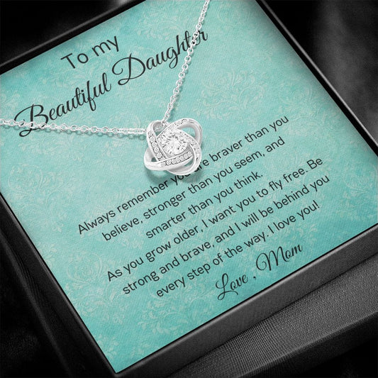 To My Beautiful Daughter - Always Remember - Love Knot Necklace