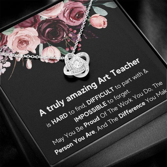 A Truly Amazing Art Teacher - Love Knot Necklace