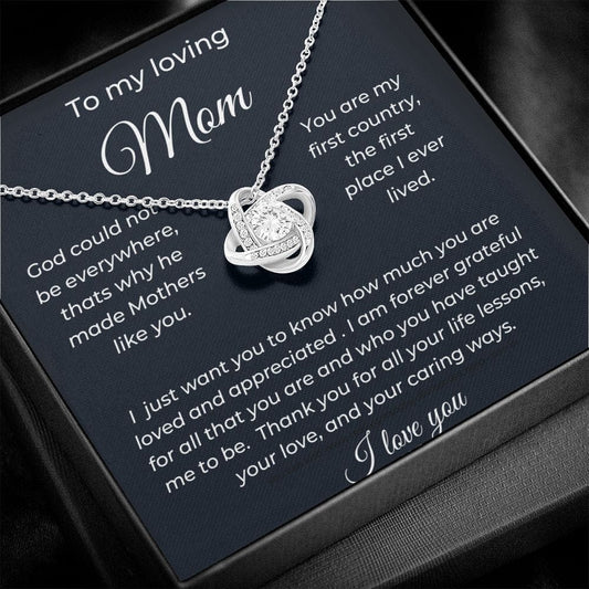 To My Loving Mom - God Could Not - Love Knot Necklace